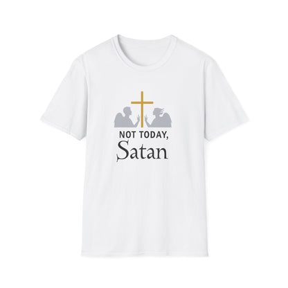 Not Today, Satan T-Shirt