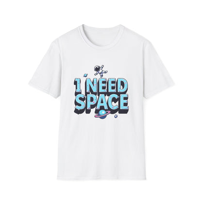 I Need Space T-Shirt