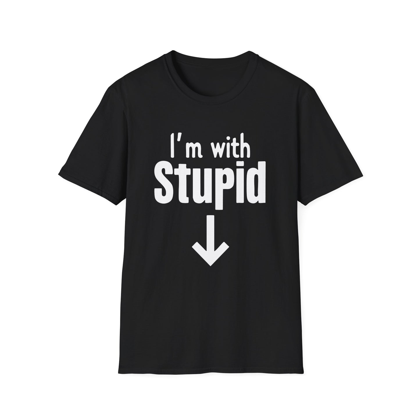 I'm With Stupid T-Shirt